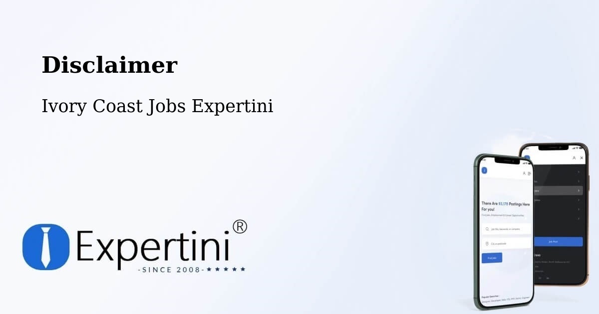Disclaimer – Ivory Coast - Ivory Coast Jobs Expertini