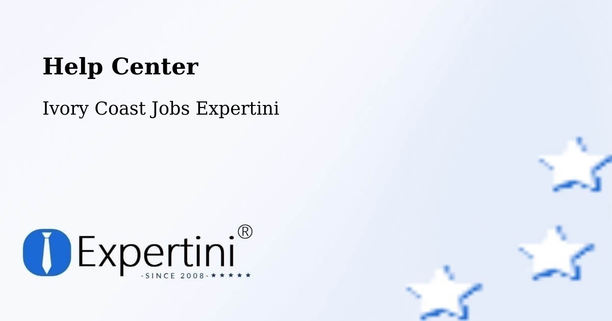 Help Center – Ivory Coast - Ivory Coast Jobs Expertini