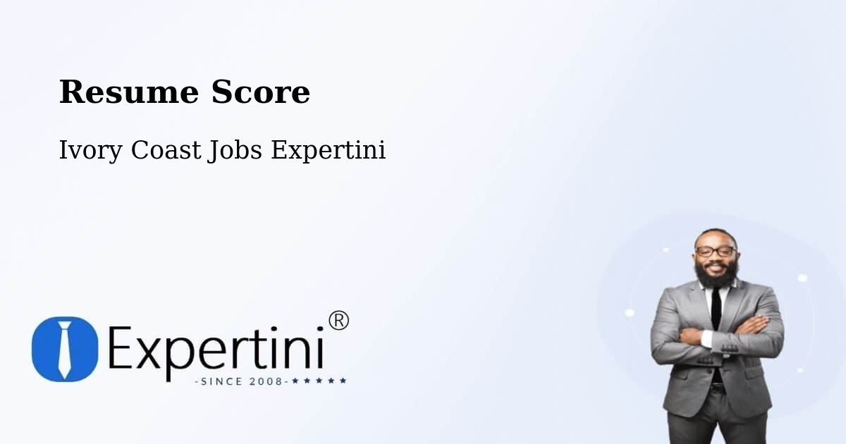 Resume Score & Job Description Match Tool – Ivory Coast - Ivory Coast Jobs Expertini